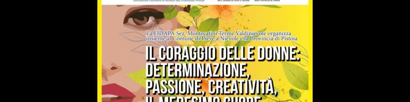 Il coraggio delle donne: determinazione, passione, creatività, il medesimo cuore" - martedì 8 marzo ore 21.00 al Centro sociale AUSER di Pieve a Nievole